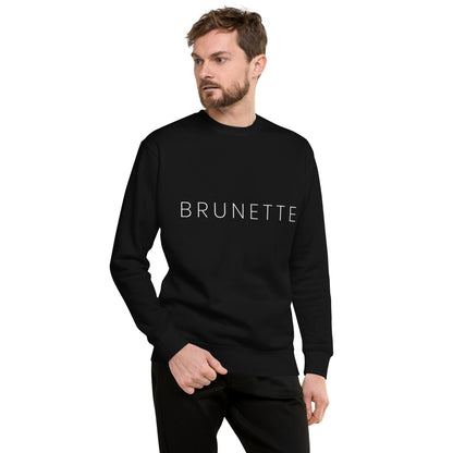 BRUNETTE Classic Sweatshirt